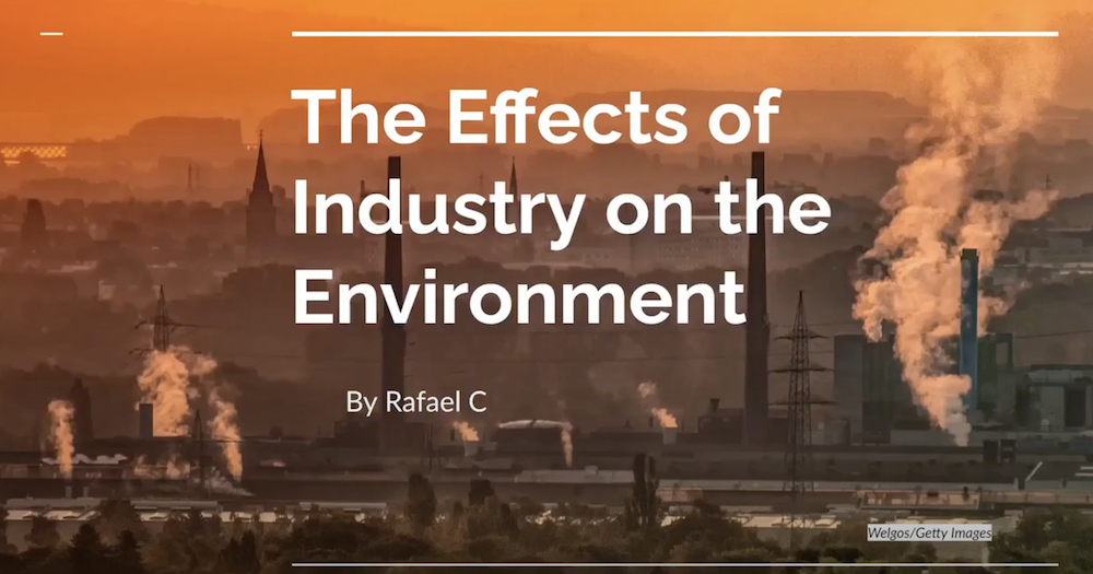 The Effects of Industry on the Environment